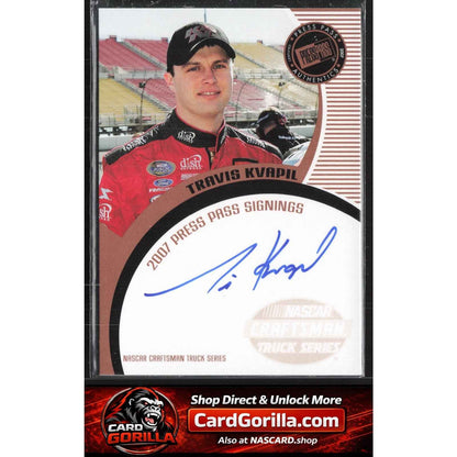 2007 Press Pass #NNO Travis Kvapil Signings