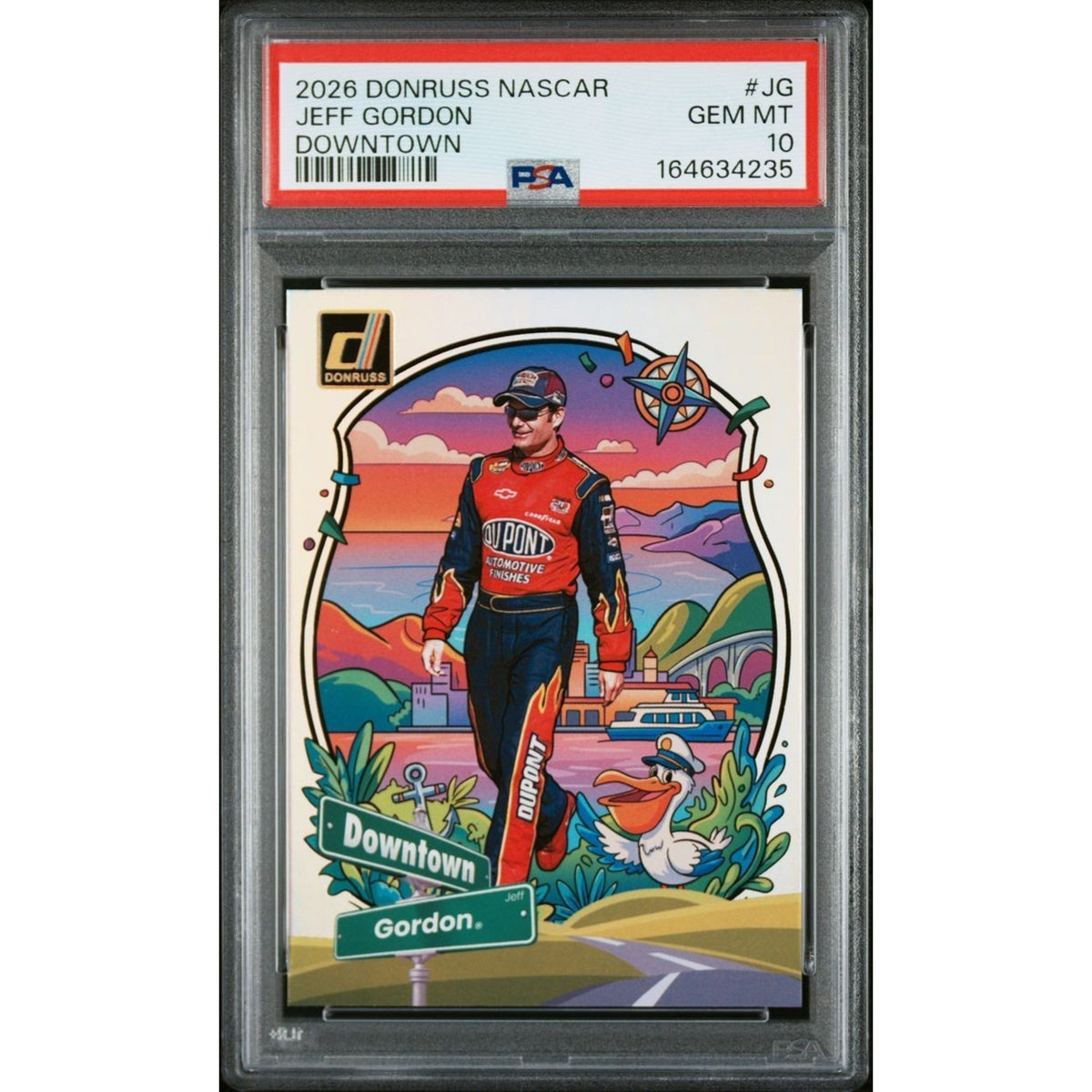 2026 Panini Donruss NASCAR Downtown #JG Jeff Gordon PSA 10 Gem Mint Pop 1