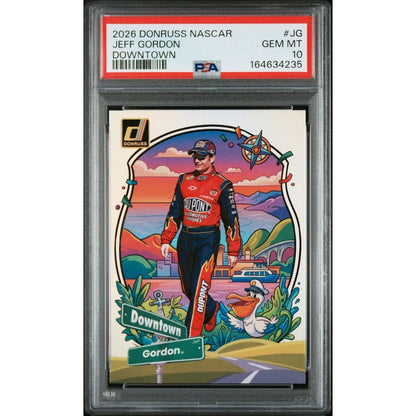 2026 Panini Donruss NASCAR Downtown #JG Jeff Gordon PSA 10 Gem Mint Pop 1