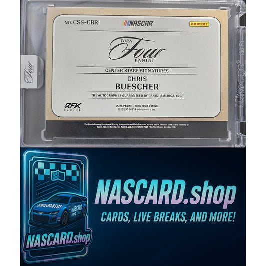 2025 Panini Turn Four #CSS-CBR Chris Buescher Center Stage Signatures Blue #/49