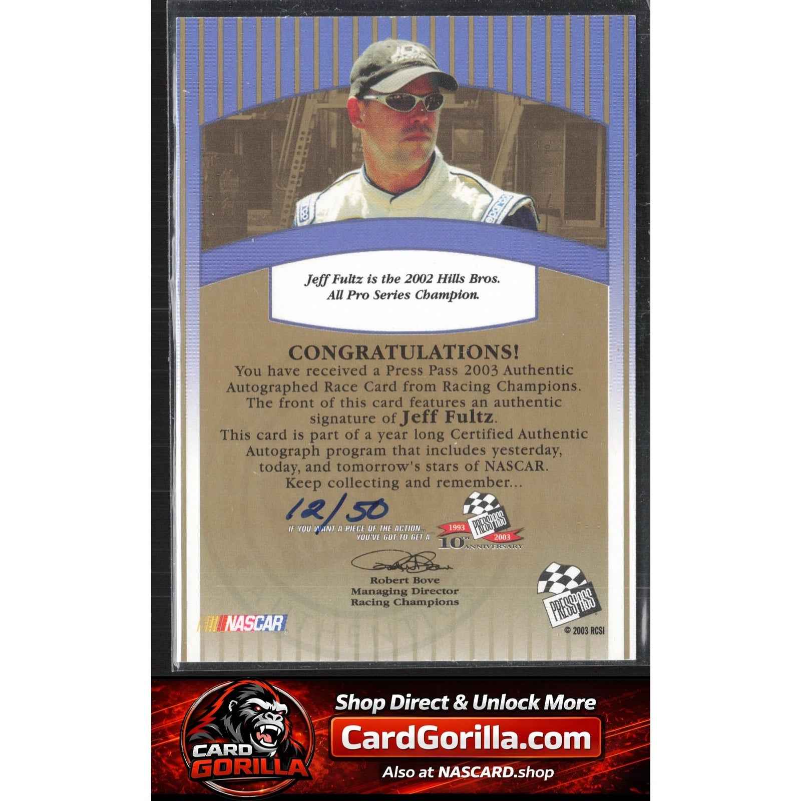 2003 Press Pass #NNO Jeff Fultz Signings Gold #/50