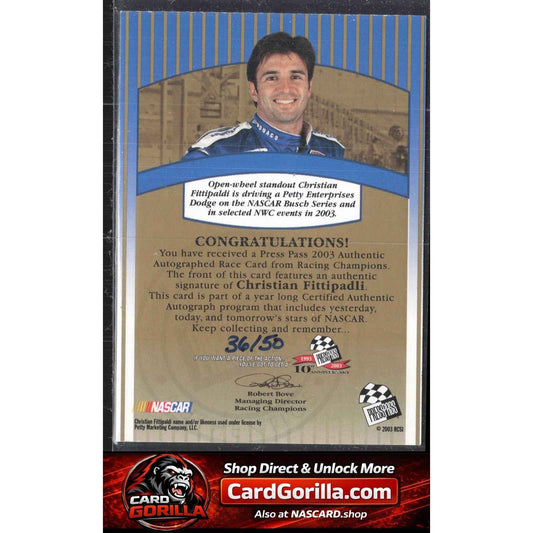 2003 Press Pass #NNO Christian Fittipaldi Signings Gold #/50