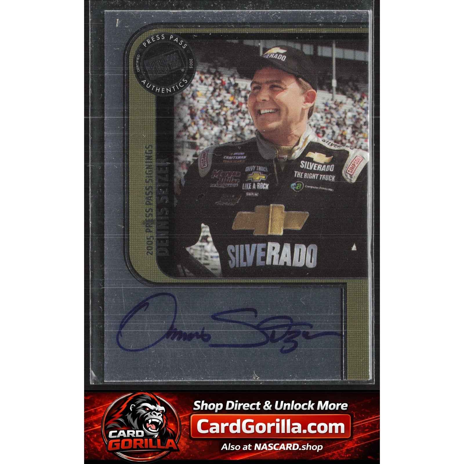 2005 Press Pass #NNO Dennis Setzer Signings