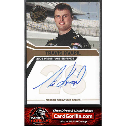 2008 Press Pass #NNO Travis Kvapil Signings Gold #/50