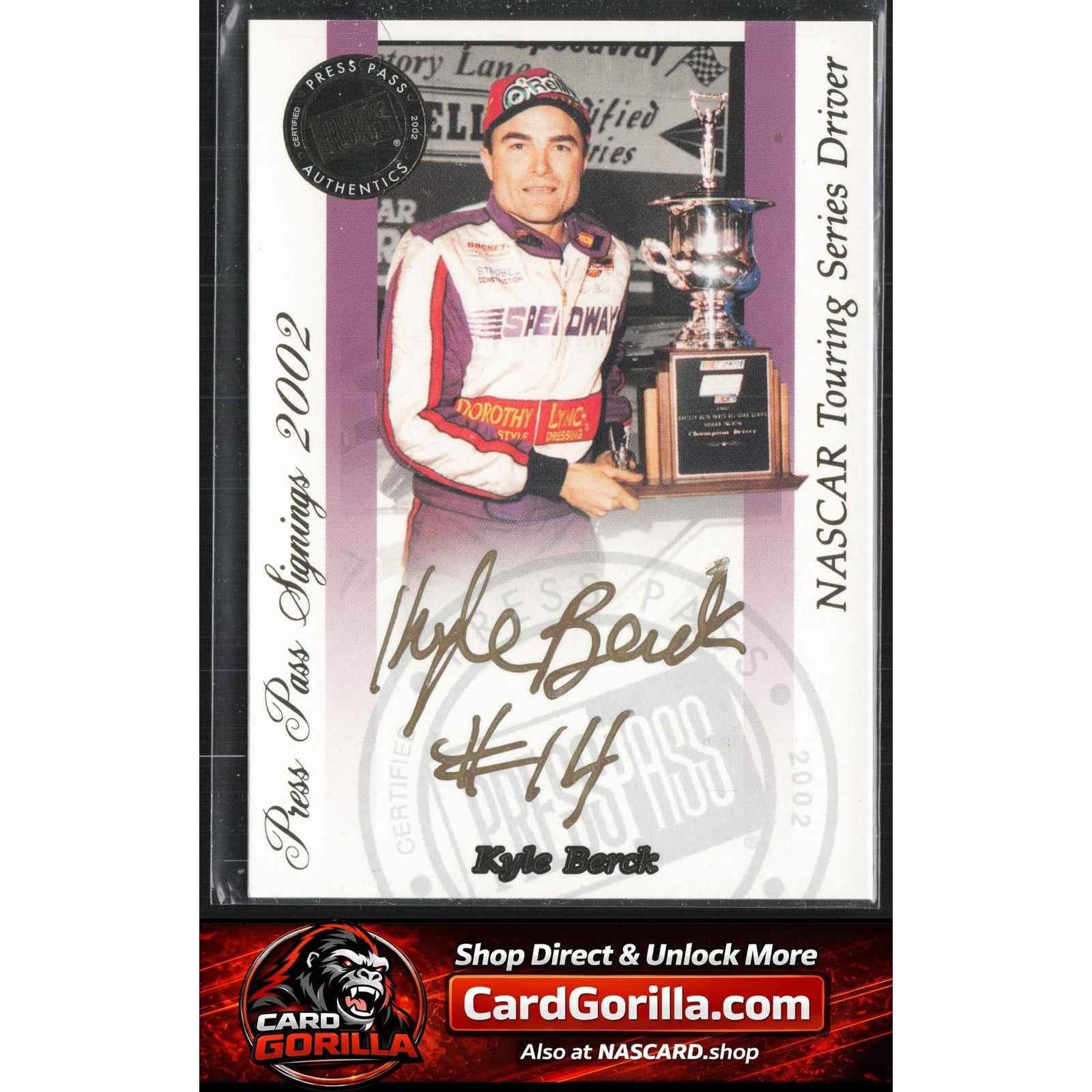 2002 Press Pass #NNO Kyle Berck Signings Gold #/50