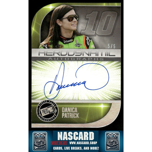 2014 Press Pass #AA-DP Danica Patrick Aerodynamic Autographs Holofoil 5/5 - NASCARD.shop