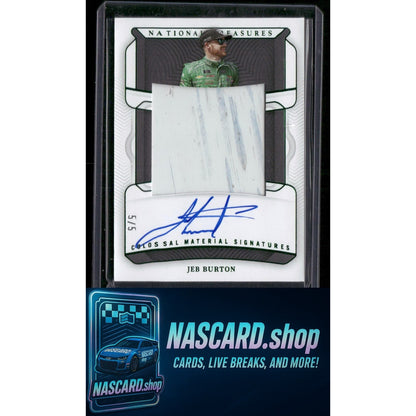2023 National Treasures #7 Jeb Burton Colossal Materials Signatures Green #5/5 - Card Gorilla