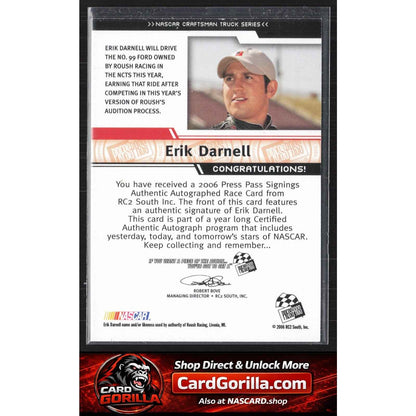2006 Press Pass #NNO Erik Darnell Signings Silver #/100