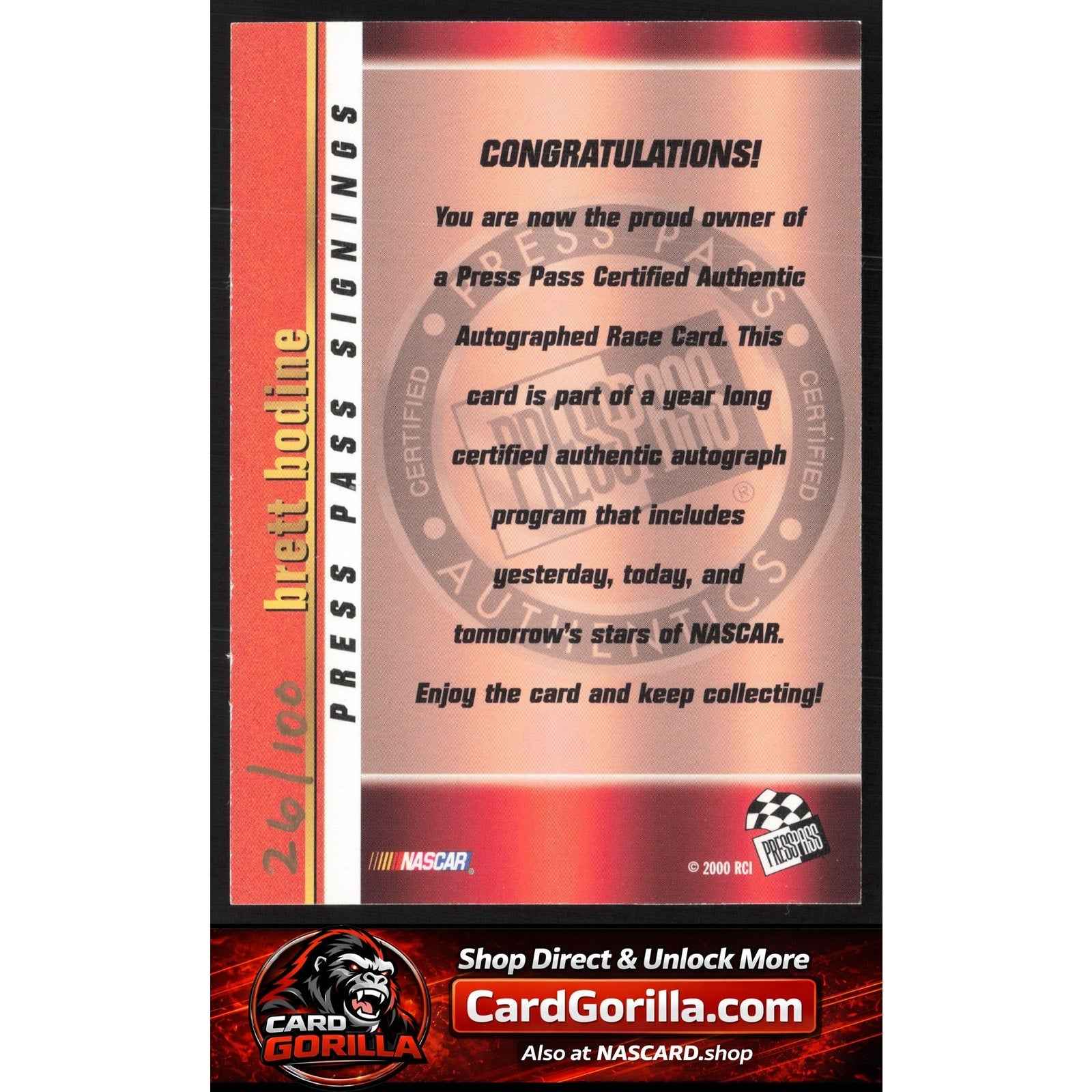 2000 Press Pass #NNO Brett Bodine Signings Gold #/100