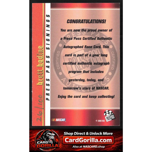 2000 Press Pass #NNO Brett Bodine Signings Gold #/100