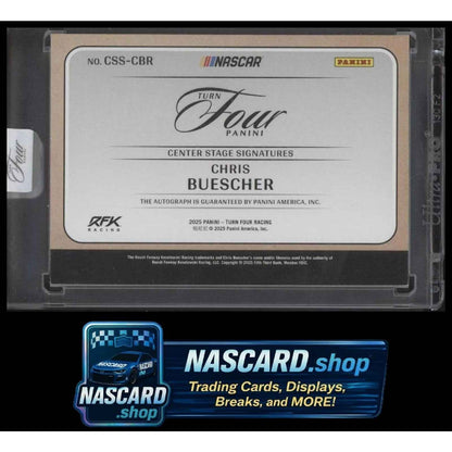 2025 Panini Turn Four #CSS-CBR Chris Buescher Center Stage Signatures Gold #/10