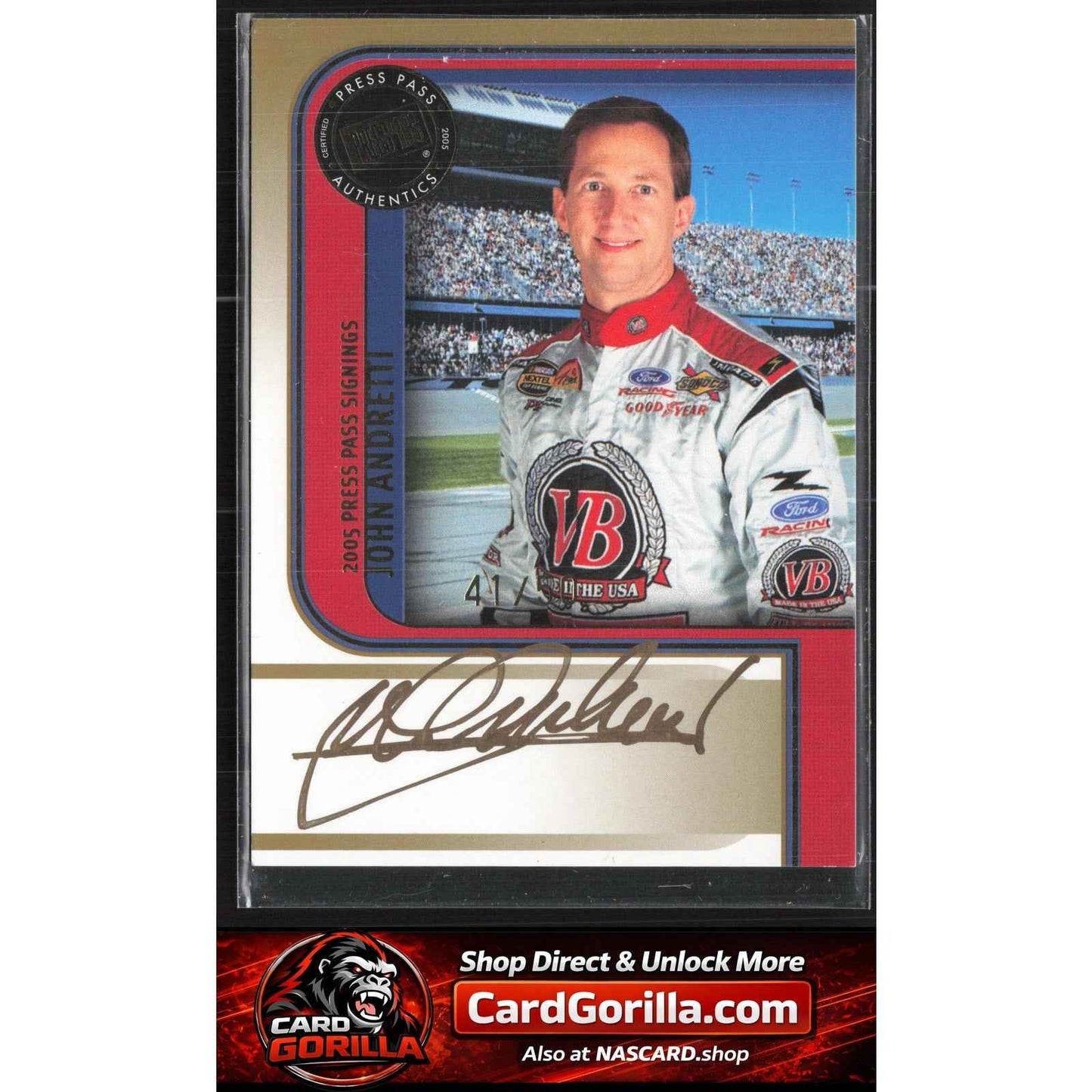 2005 Press Pass #NNO John Andretti Signings Gold #/50