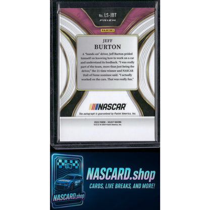 2024 Panini Select #LS-JBT Jeff Burton Legendary Signatures - NASCARD.shop