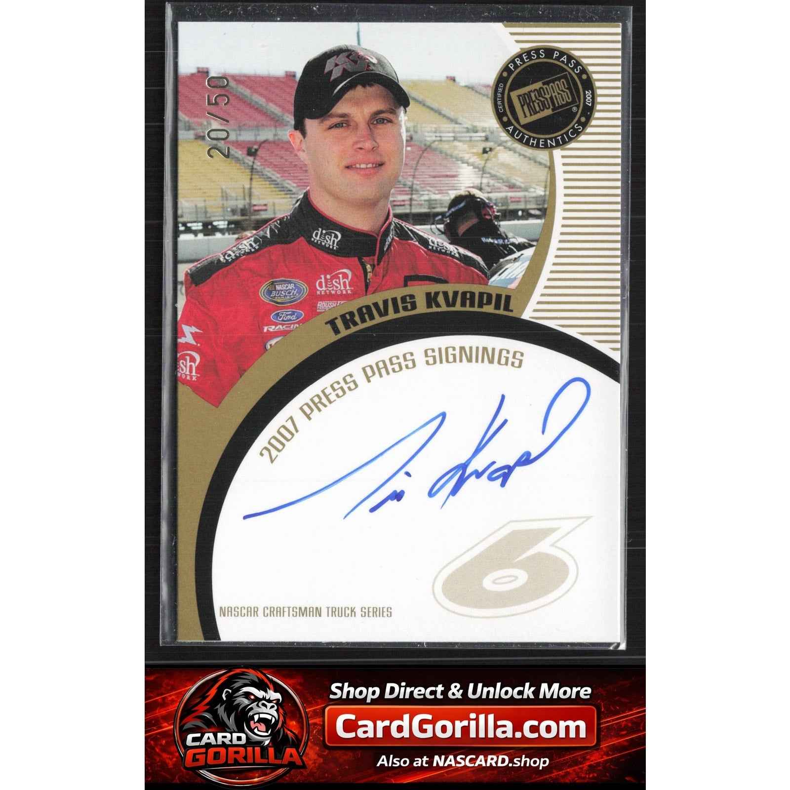 2007 Press Pass #NNO Travis Kvapil Signings Gold #/50