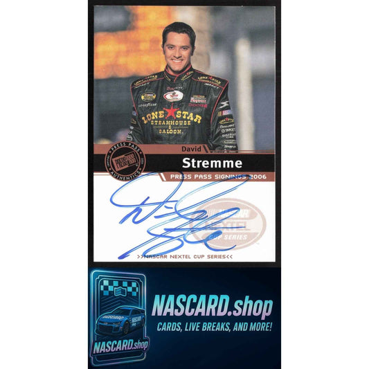 2006 Press Pass #NNO David Stremme Signings