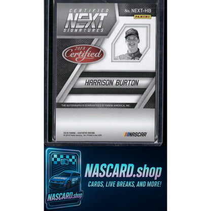 2018 Panini Certified #NEXT-HB Harrison Burton Certified Next Signatures #/249 - NASCARD.shop