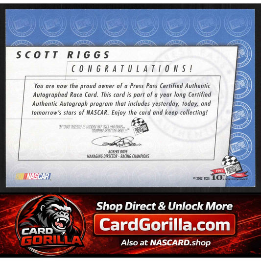 2003 Press Pass #NNO Scott Riggs Autographs
