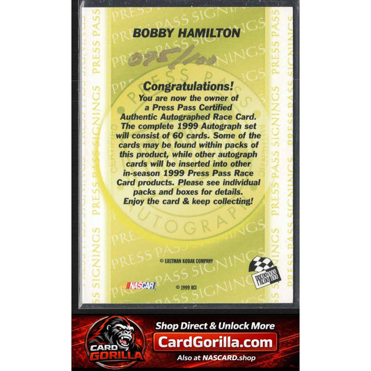 1999 Press Pass #NNO Bobby Hamilton Signings Gold #/100