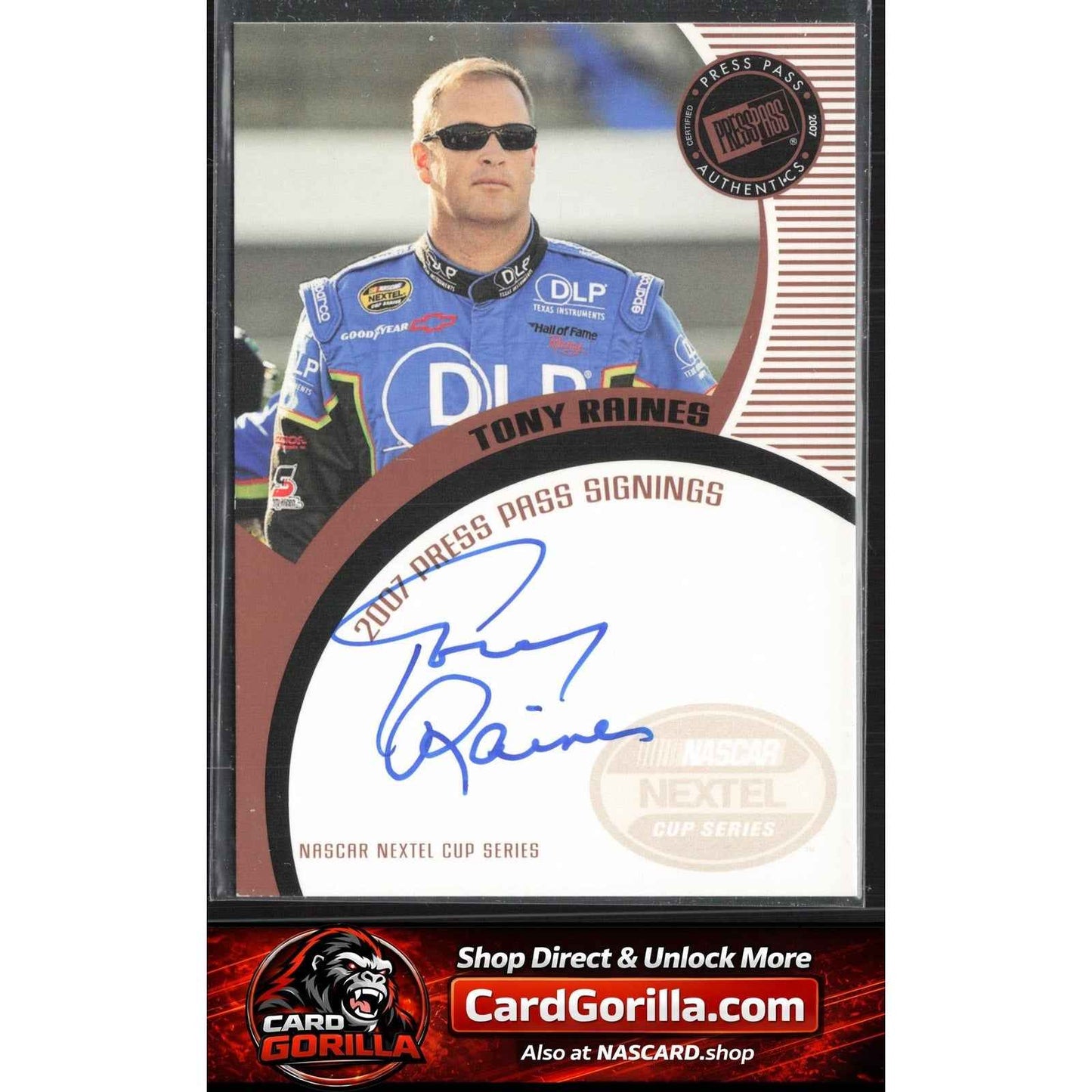 2007 Press Pass #NNO Tony Raines Signings