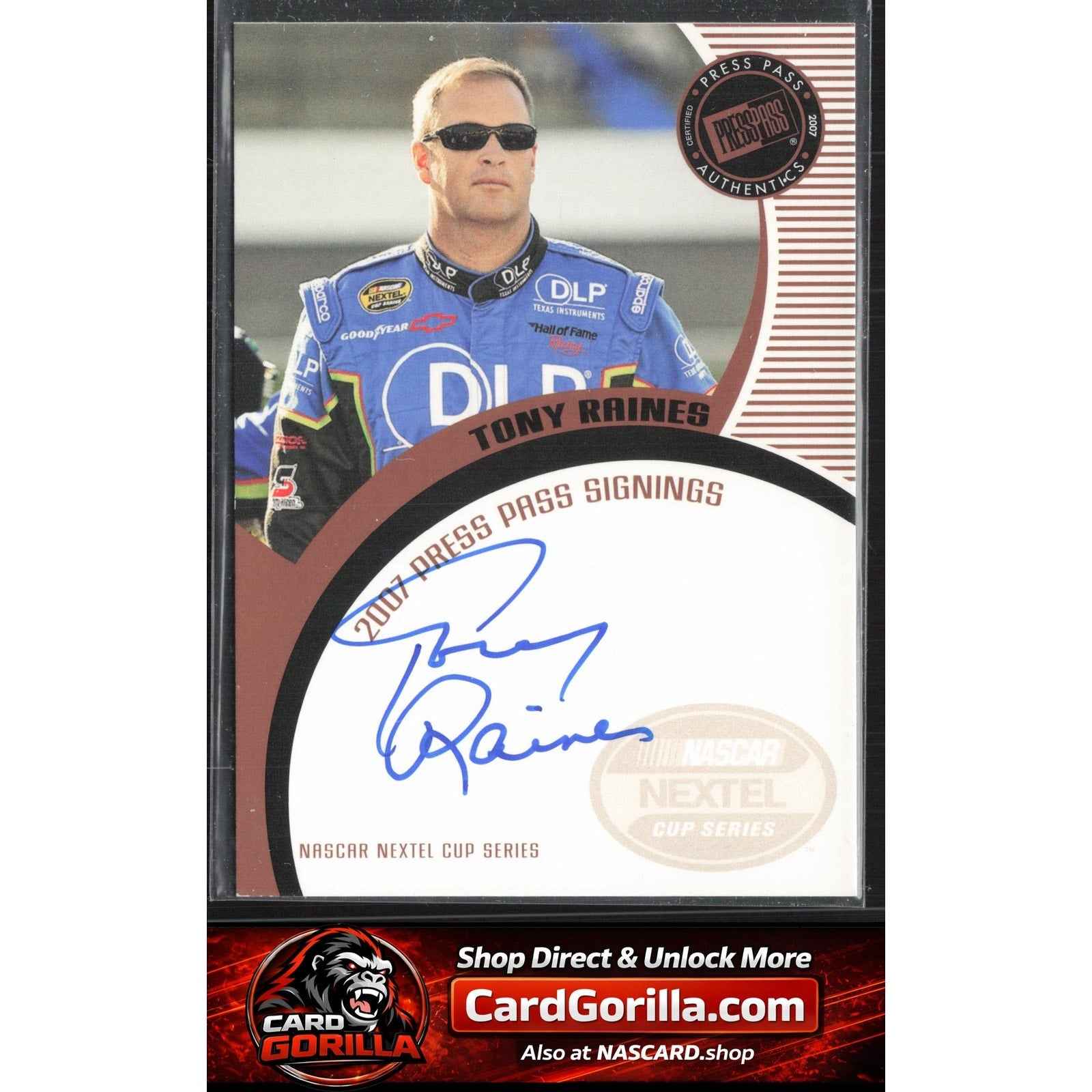 2007 Press Pass #NNO Tony Raines Signings