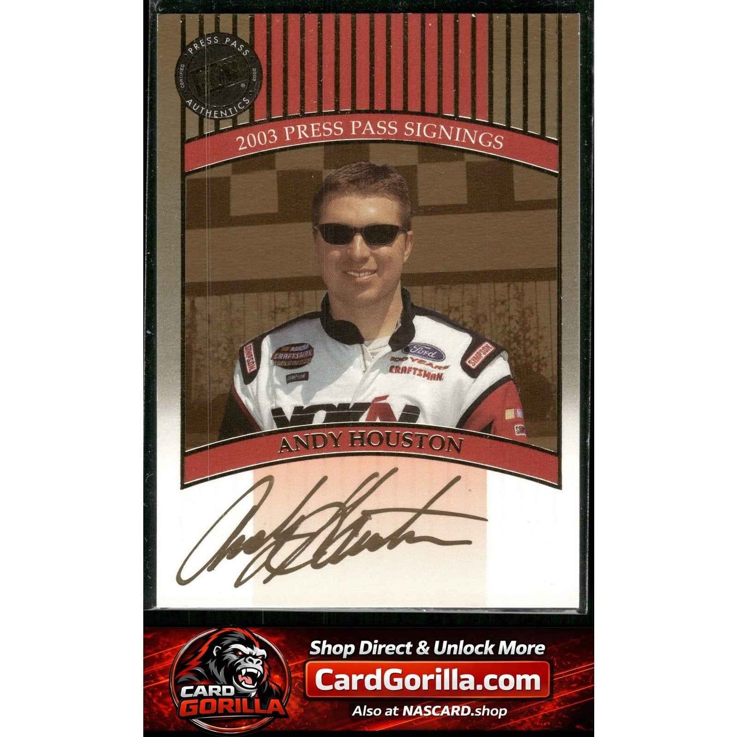 2003 Press Pass #NNO Andy Houston Signings Gold #/50