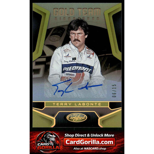2016 Panini Certified #GT-TL Terry Labonte Gold Team Signatures Mirror Gold #/15