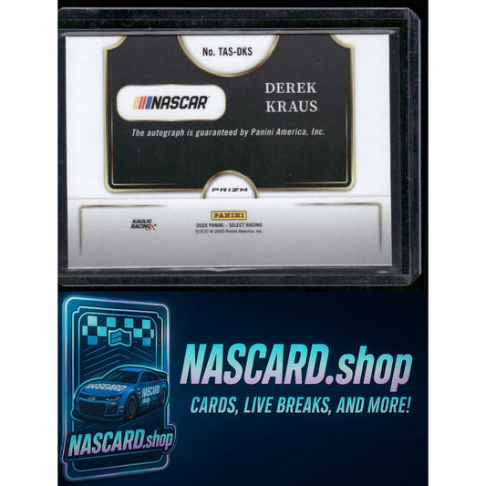 2025 Panini Select #TAS-DKS Derek Kraus Trackside Action Signatures