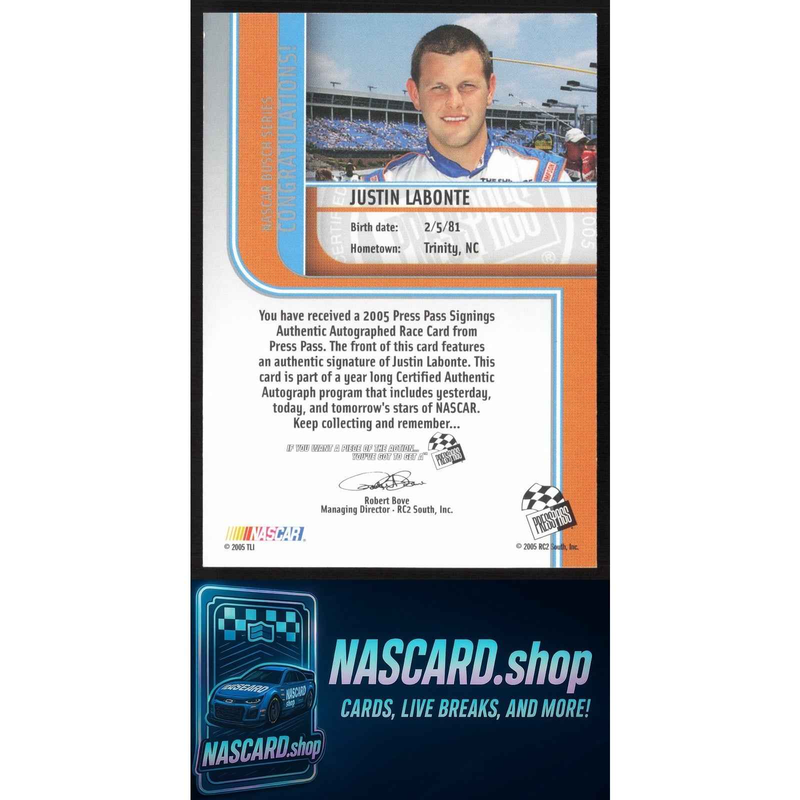 2005 Press Pass #NNO Justin Labonte Signings Platinum #/100