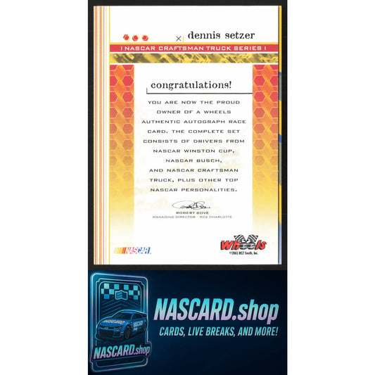 2004 Press Pass #NNO Dennis Setzer Autographs