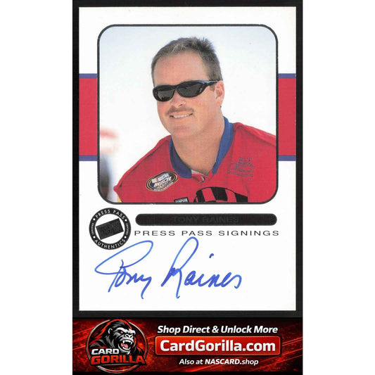 2001 Press Pass #NNO Tony Raines Signings