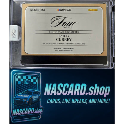 2025 Panini Turn Four Racing Bayley Currey Center Stage Signatures Blue #/49