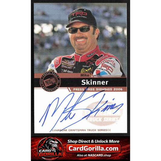 2006 Press Pass #NNO Mike Skinner Signings