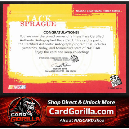 2005 Press Pass #NNO Jack Sprague Autographs