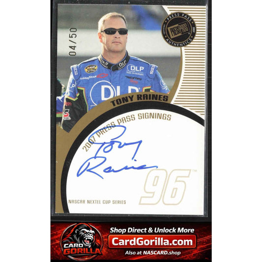 2006 Press Pass #NNO Tony Raines Signings Gold #/50