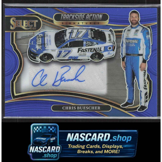 2025 Panini Select Chris Buescher Trackside Action Signatures Blue Prizms #/99
