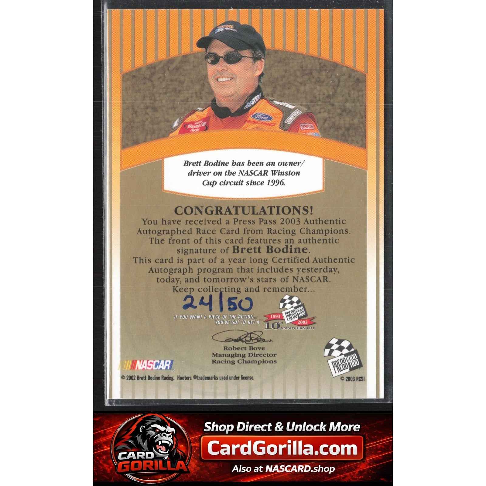 2003 Press Pass #NNO Brett Bodine Signings Gold #/50