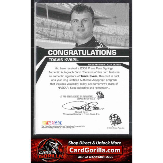 2008 Press Pass #NNO Travis Kvapil Signings Gold #/50