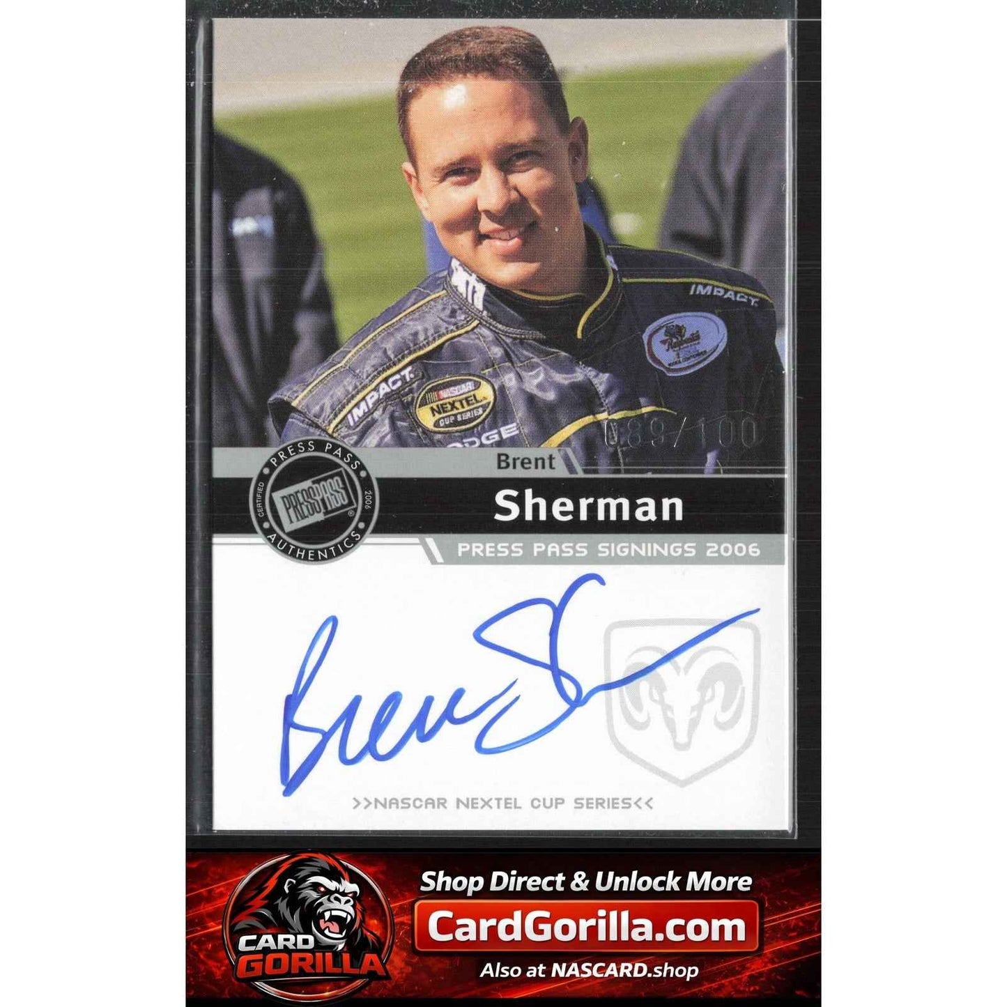 2006 Press Pass #NNO Brent Sherman Signings Silver #/100