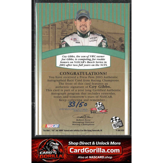 2003 Press Pass #NNO Coy Gibbs Signings Gold #/50