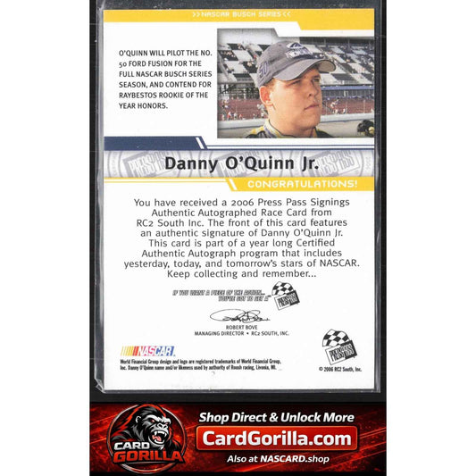 2006 Press Pass #NNO Danny O'Quinn Signings Gold #/50