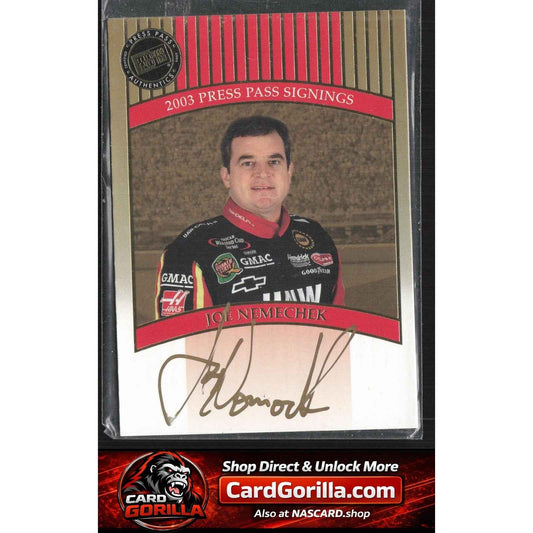 2003 Press Pass #NNO Joe Nemechek Signings Gold #/50