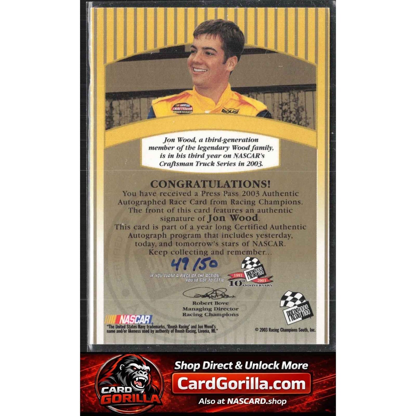 2003 Press Pass #NNO Jon Wood Signings Gold #/50