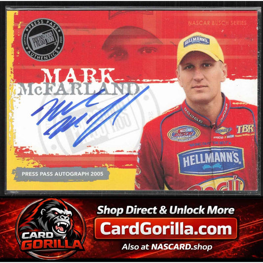 2005 Press Pass #NNO Mark McFarland Autographs