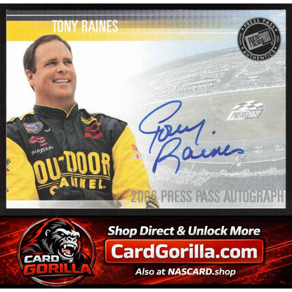 2006 Press Pass #NNO Tony Raines Autographs