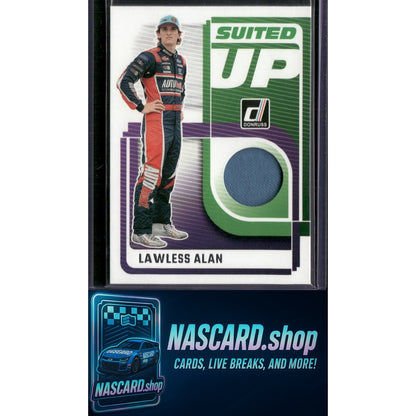 2025 Donruss #SU-LAN Lawless Alan Suited Up Swatches - NASCARD.shop