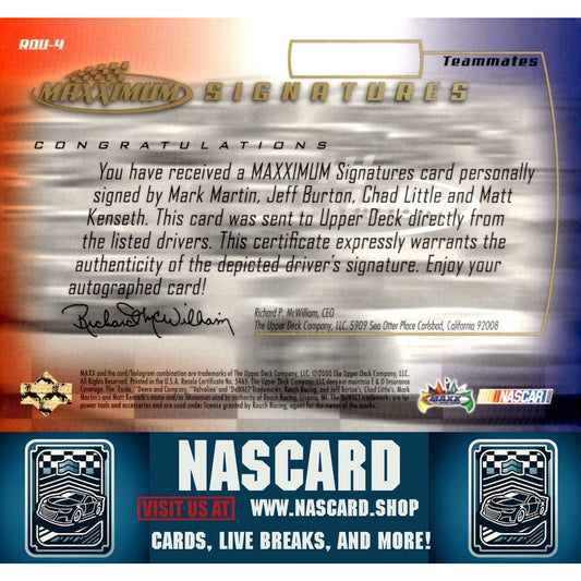 2000 Maxximum Mark Martin/Chad Little/Jeff Burton/Matt Kenseth Signatures #/100 - NASCARD.shop