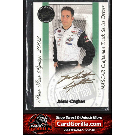 2002 Press Pass #NNO Matt Crafton Signings Gold #/50