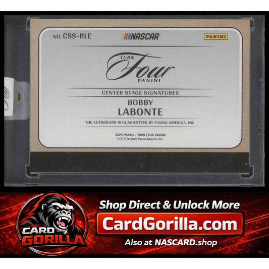 2025 Panini Turn Four #CSS-BLE Bobby Labonte Center Stage Signatures #/99