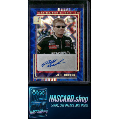 2025 Donruss #SS-JBT Jeff Burton Signature Series Blue Xplosion #/25 - Card Gorilla