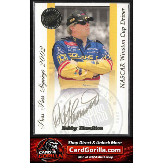 2002 Press Pass #NNO Bobby Hamilton Signings Gold #/50